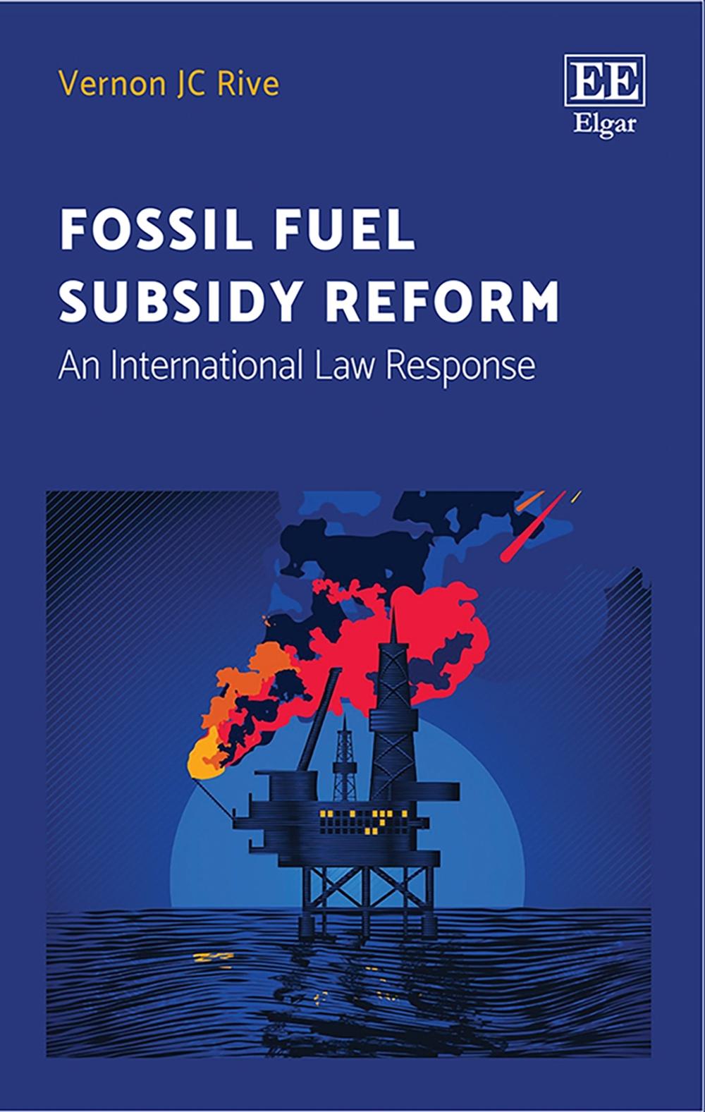 Fossil Fuel Subsidy Reform by Vernon J.C. Rive, Hardcover ...