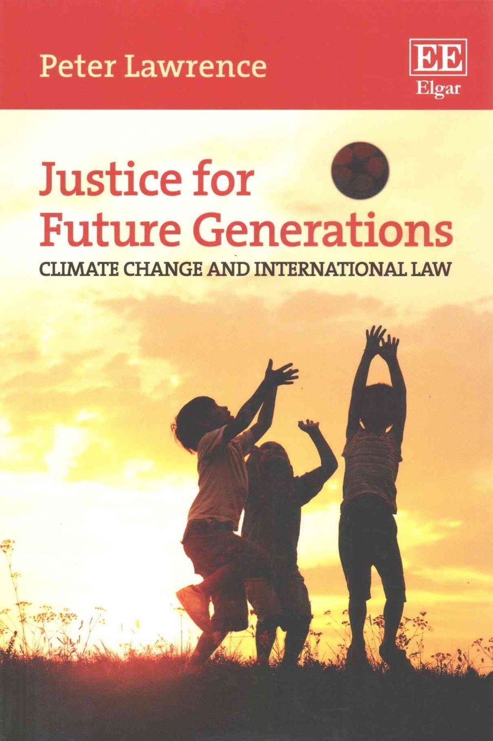 Justice for Future Generations by Peter Lawrence - ISBN: 9781785364273