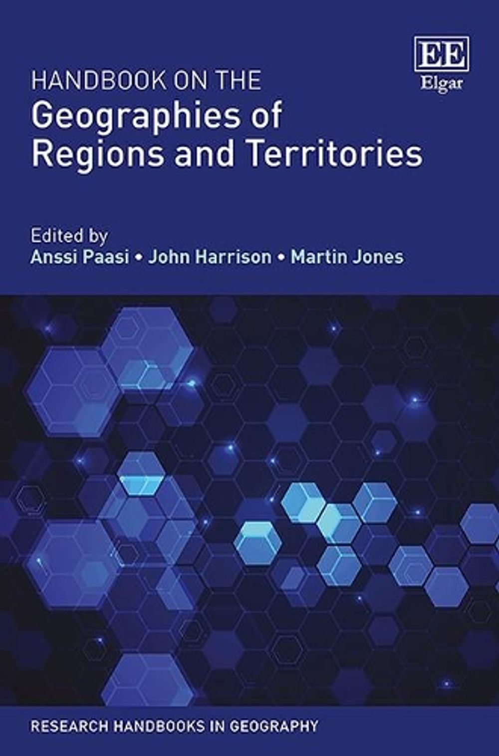 Handbook on the Geographies of Regions and Territories by Anssi Paasi ...