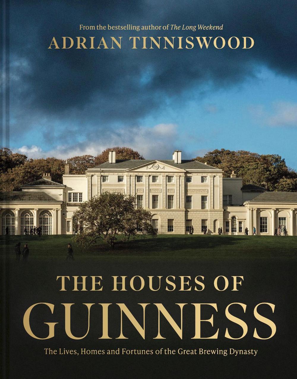 The Houses of Guinness by Adrian Tinniswood - ISBN: 9781785516078