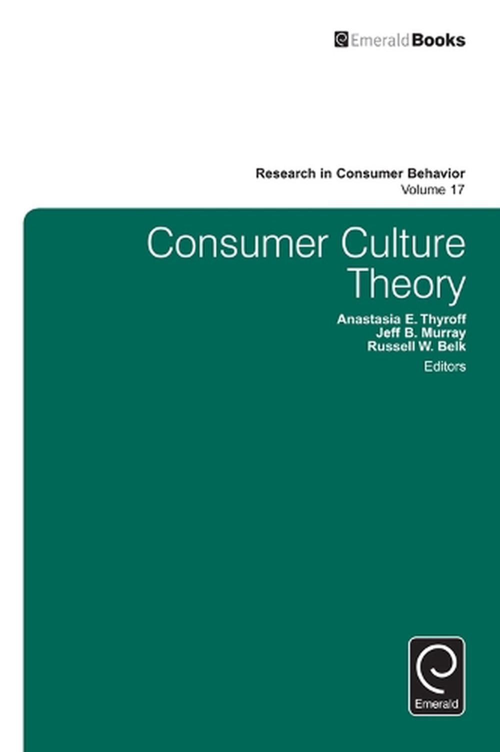 consumer-culture-theory-by-anastasia-e-thyroff-hardcover