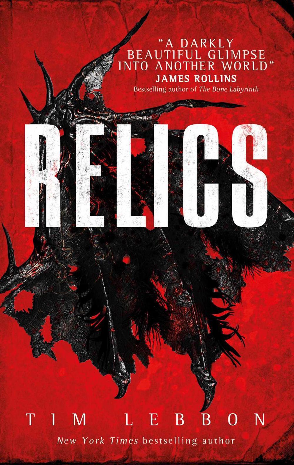 Relics by Tim Lebbon - ISBN: 9781785650307