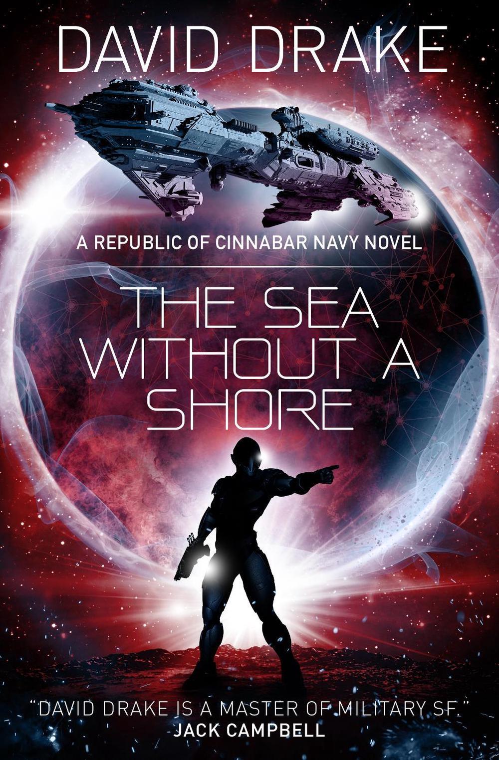 The Sea Without a Shore (The Republic of Cinnabar Navy series #10) by David Drake - ISBN: 9781785652370