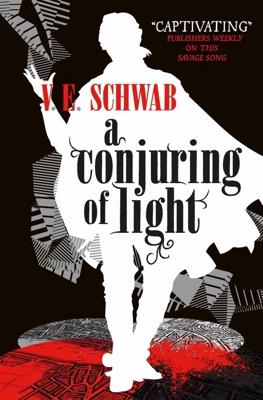 A Conjuring of Light - Shades of Magic (Book 3) by V.E. Schwab - ISBN: 9781785652448