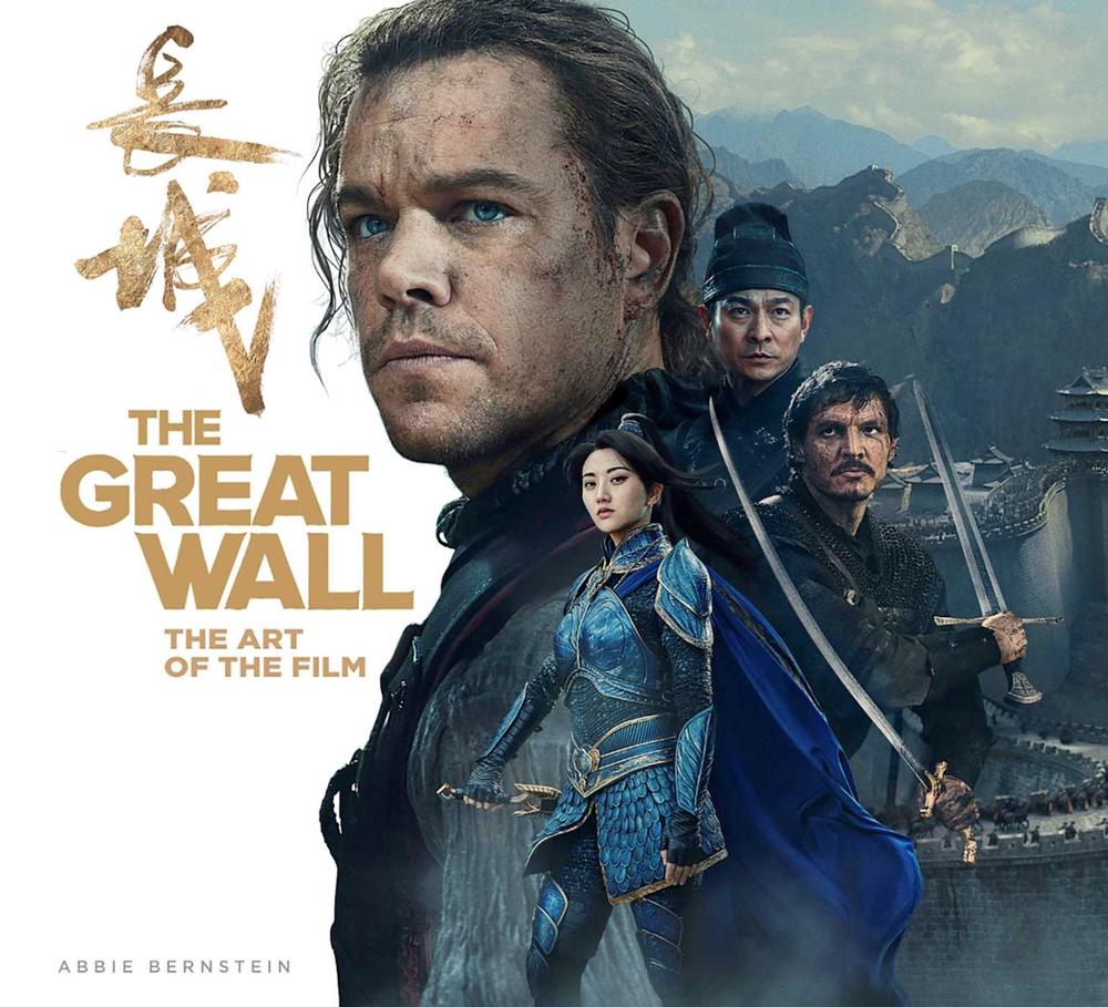 The Great Wall: The Art of the Film by Abbie Bernstein - ISBN: 9781785653278