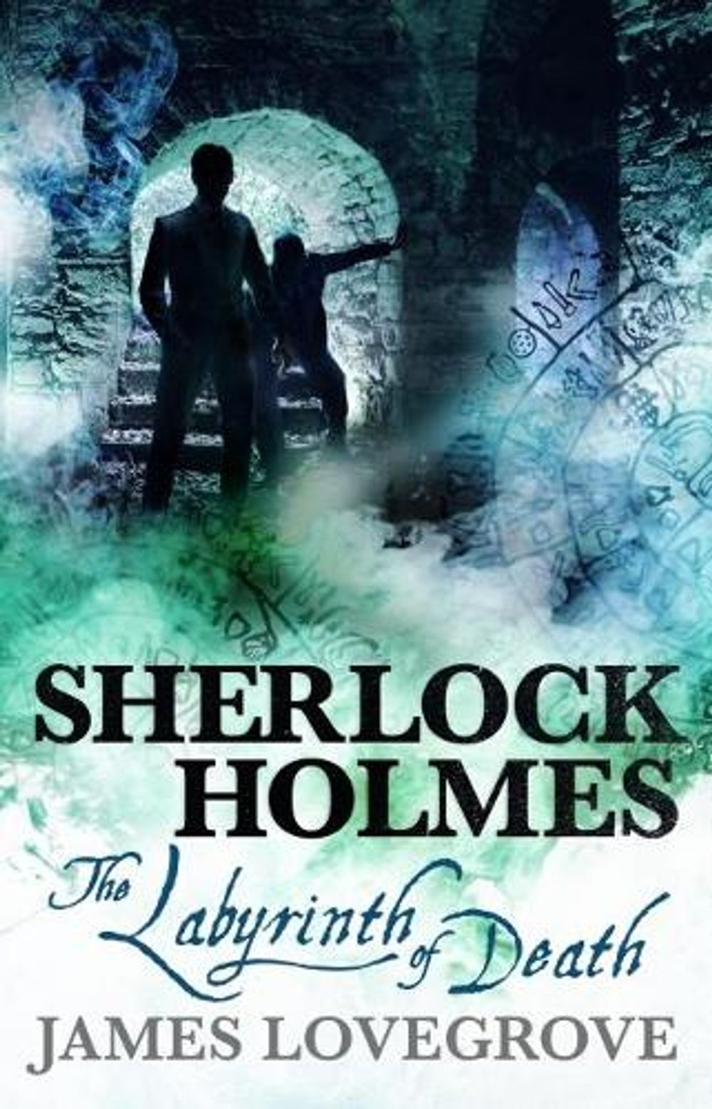 Sherlock Holmes - The Labyrinth of Death by James Lovegrove - ISBN: 9781785653377