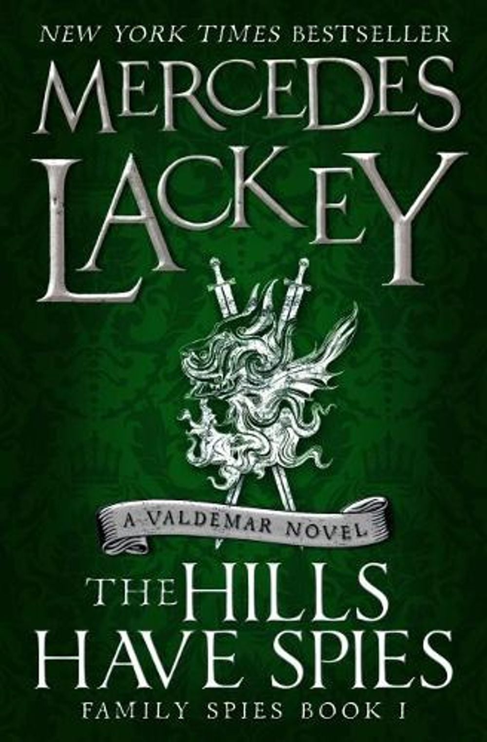 The Hills Have Spies (Family Spies #1) by Mercedes Lackey - ISBN: 9781785653445