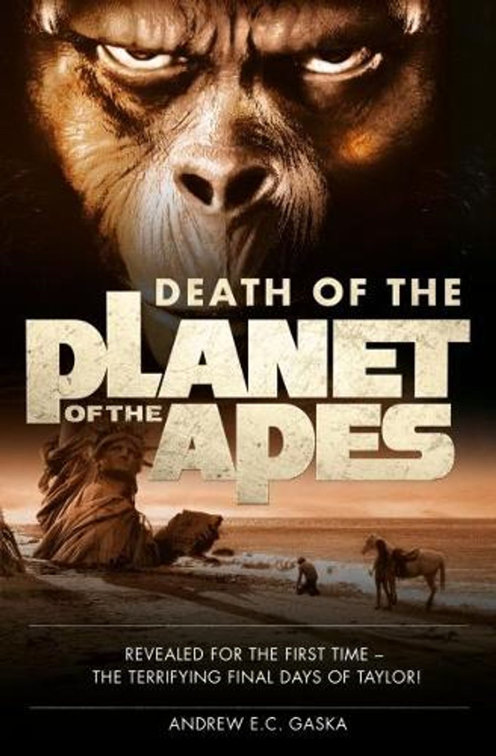 Death of the Planet of the Apes by Andrew E.C. Gaska - ISBN: 9781785653582