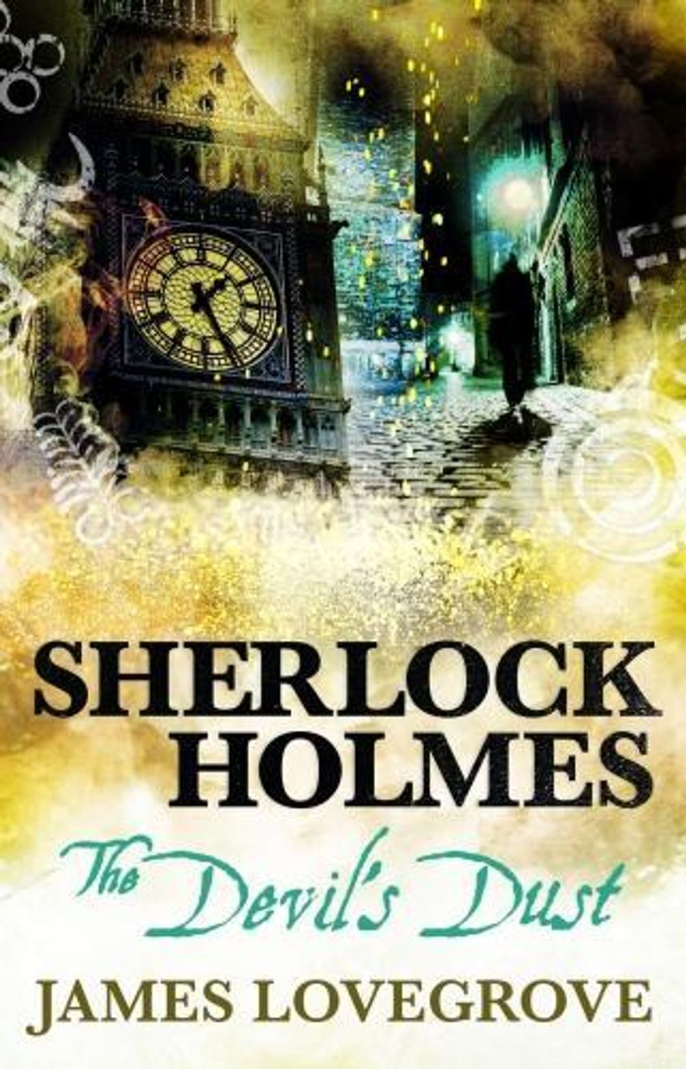 Sherlock Holmes - The Devil's Dust by James Lovegrove - ISBN: 9781785653612