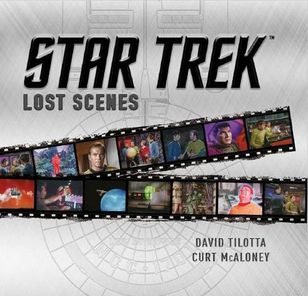 Star Trek Lost Scenes by David Tilotta - ISBN: 9781785653773