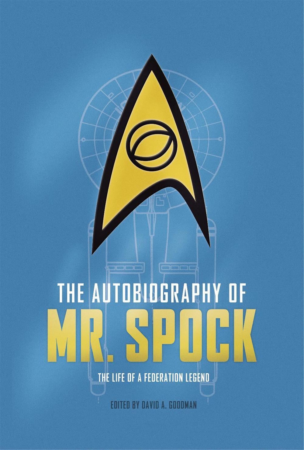 The Autobiography of Mr. Spock by David A. Goodman - ISBN: 9781785654664