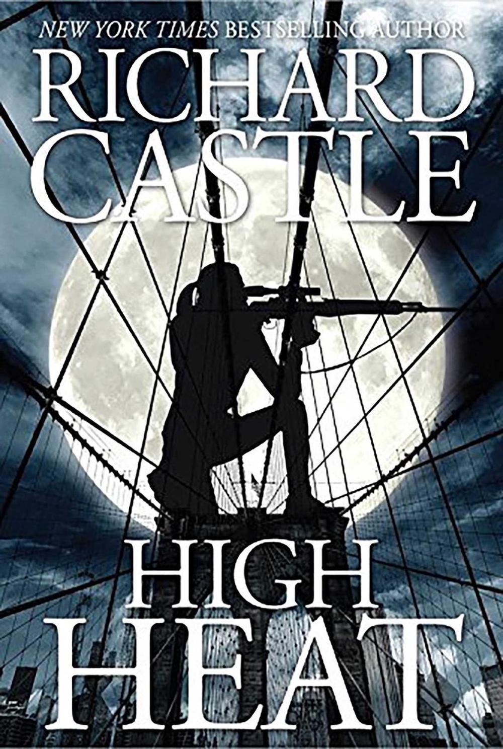 High Heat by Richard Castle - ISBN: 9781785654701