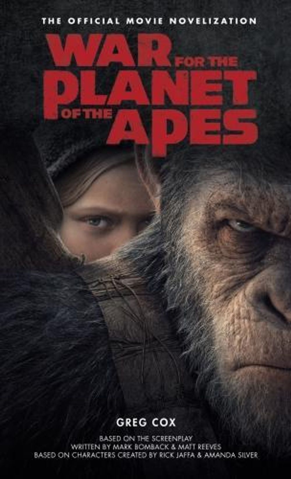 War for the Planet of the Apes: Official Movie Novelization by Greg Cox - ISBN: 9781785654749