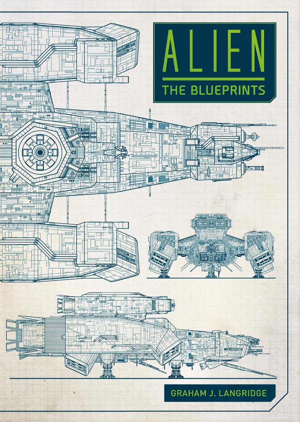 Alien: The Blueprints by Graham Langridge - ISBN: 9781785654954
