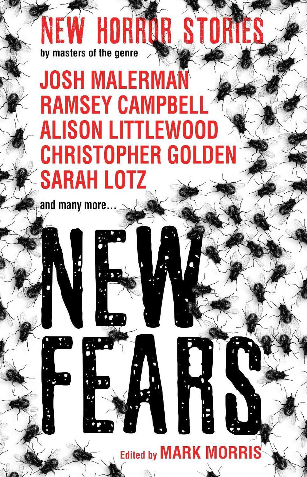 New Fears - New Horror Stories by Masters of the Genre by Ramsey Campbell - ISBN: 9781785655524