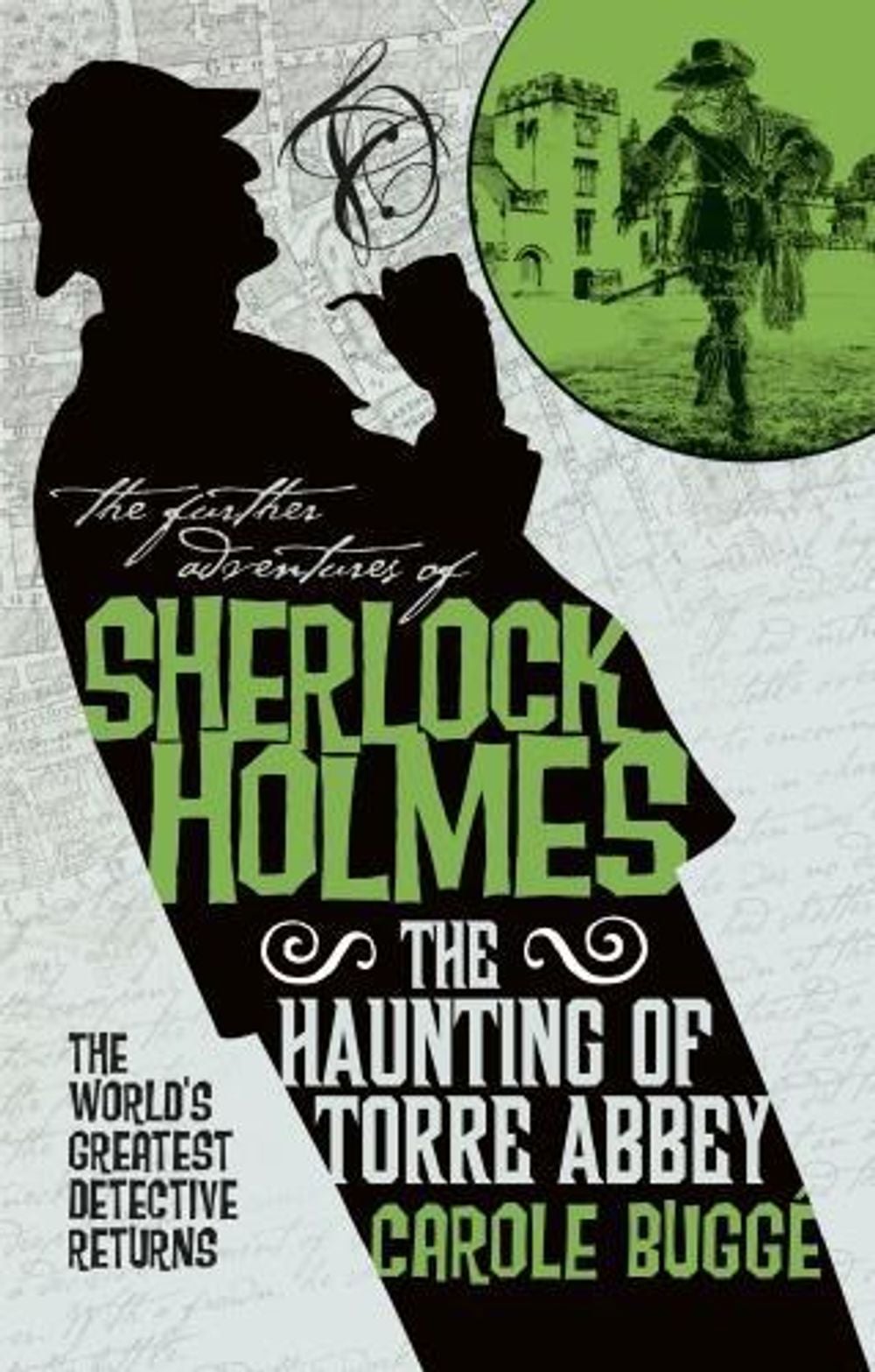 The Further Adventures of Sherlock Holmes - The Haunting of Torre Abbey by Carole Bugge - ISBN: 9781785655821