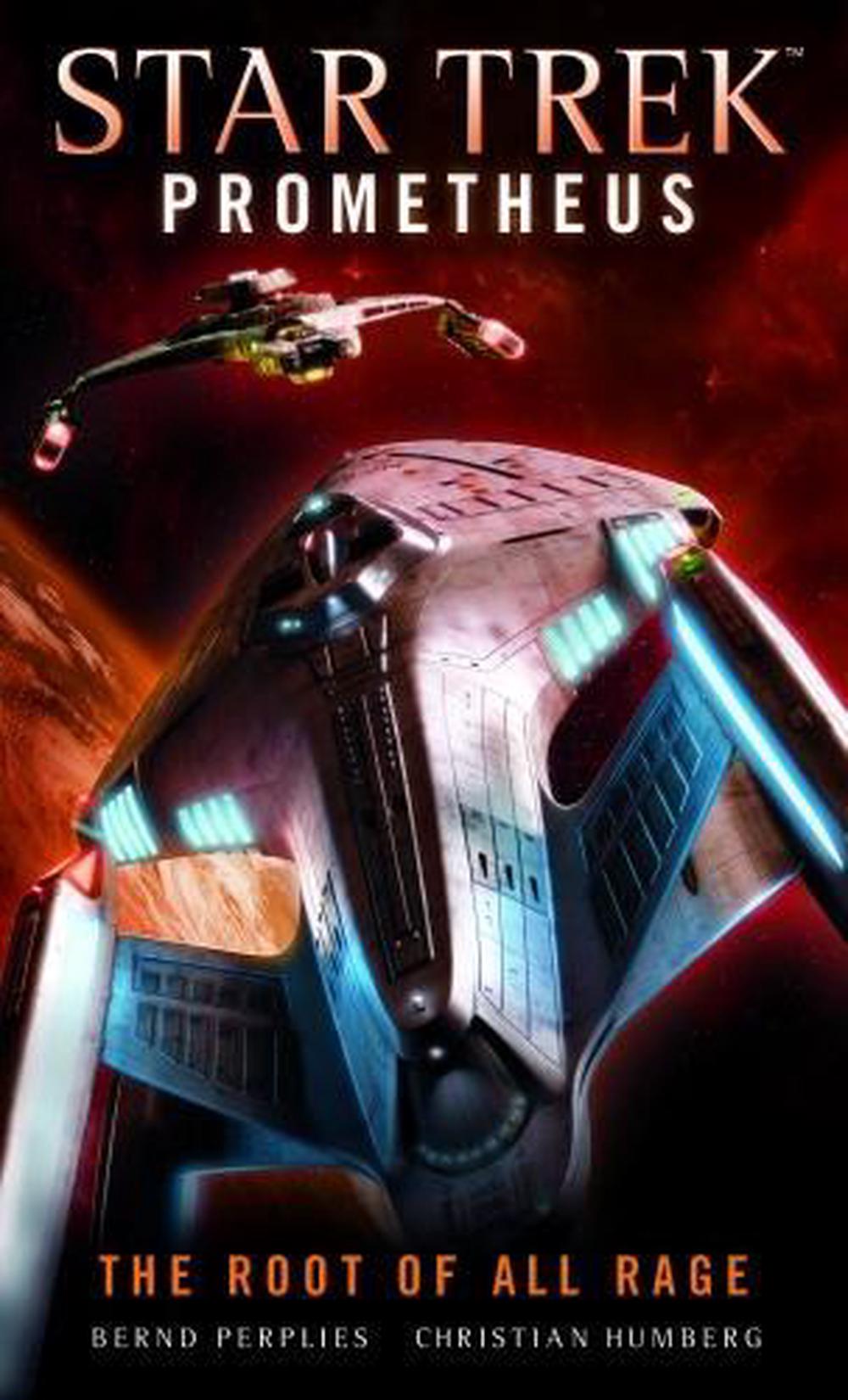 Star Trek Prometheus - The Root of All Rage by Christian Humberg - ISBN: 9781785656514