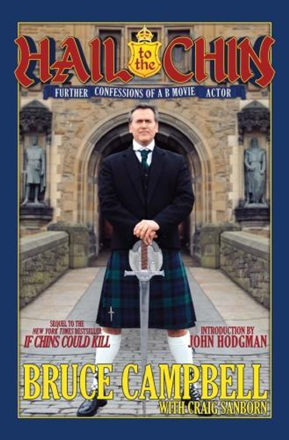 Hail to the Chin by Bruce Campbell - ISBN: 9781785656842