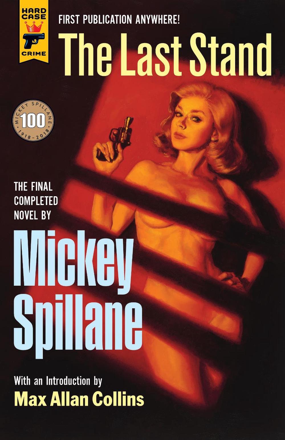 The Last Stand by Mickey Spillane - ISBN: 9781785656996