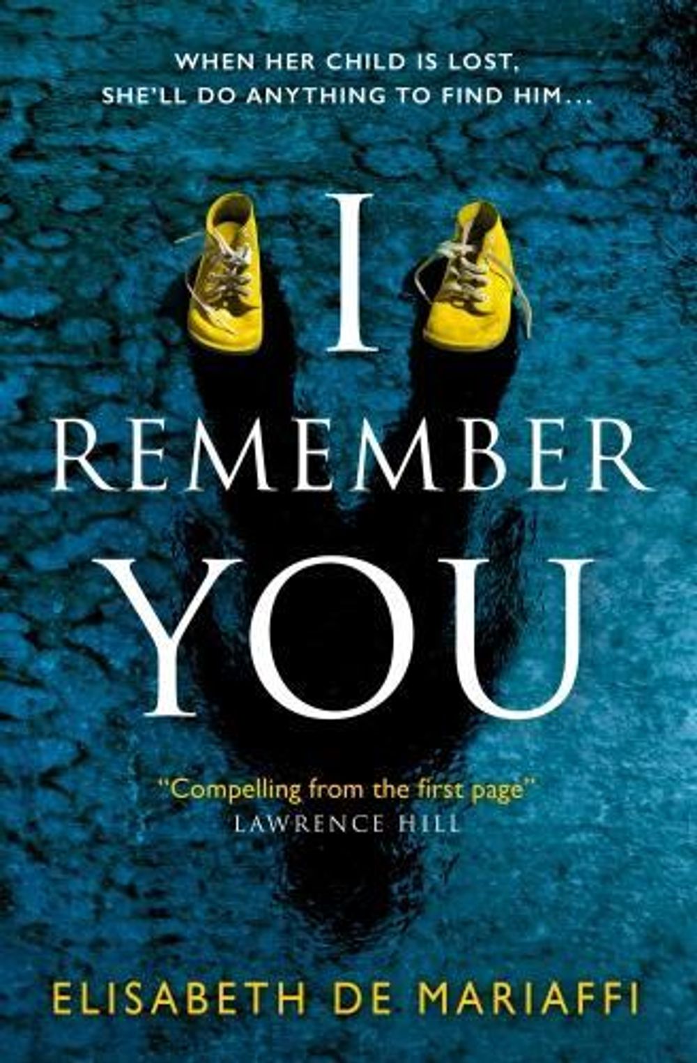 I Remember You by Elisabeth De Mariaffi - ISBN: 9781785657481