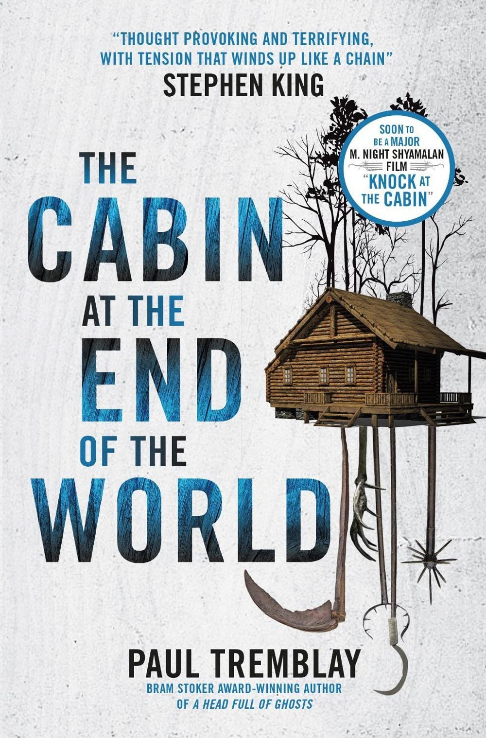 The Cabin at the End of the World by Paul Tremblay - ISBN: 9781785657825