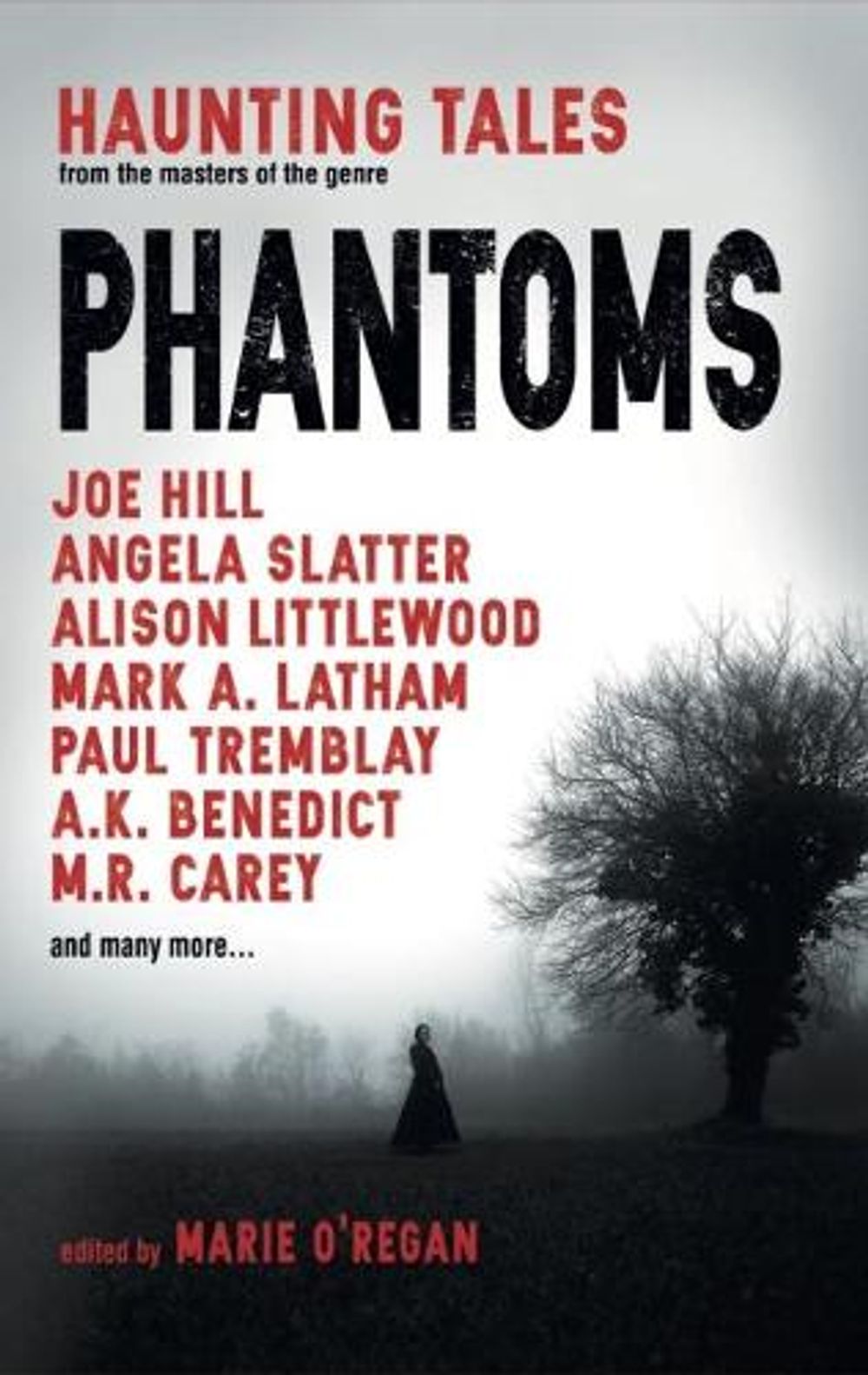 Phantoms: Haunting Tales from Masters of the Genre by Marie O'Regan - ISBN: 9781785657948