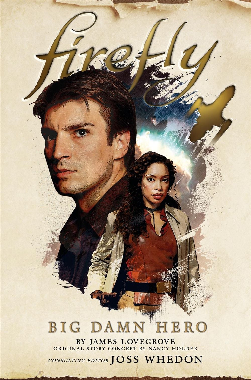 Firefly - Big Damn Hero by Nancy Holder - ISBN: 9781785658266