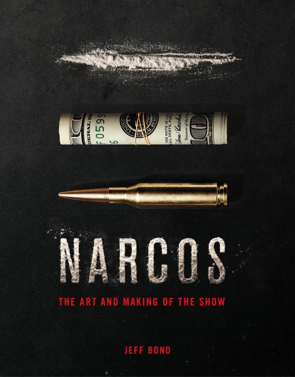 The Art and Making of Narcos by Jeff Bond - ISBN: 9781785659089