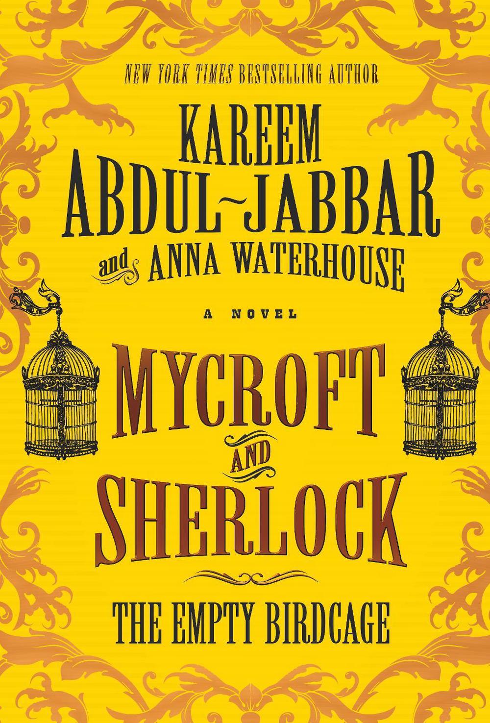 Mycroft and Sherlock: The Empty Birdcage by Kareem Abdul-Jabbar - ISBN: 9781785659324