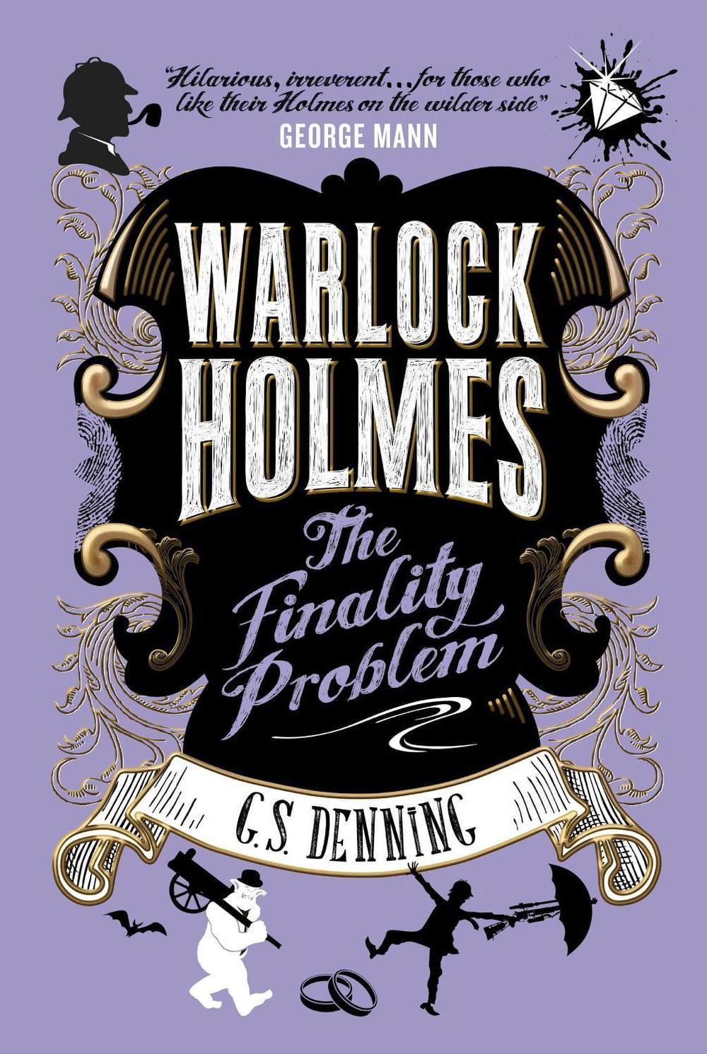 Warlock Holmes - The Finality Problem by G.S. Denning - ISBN: 9781785659386