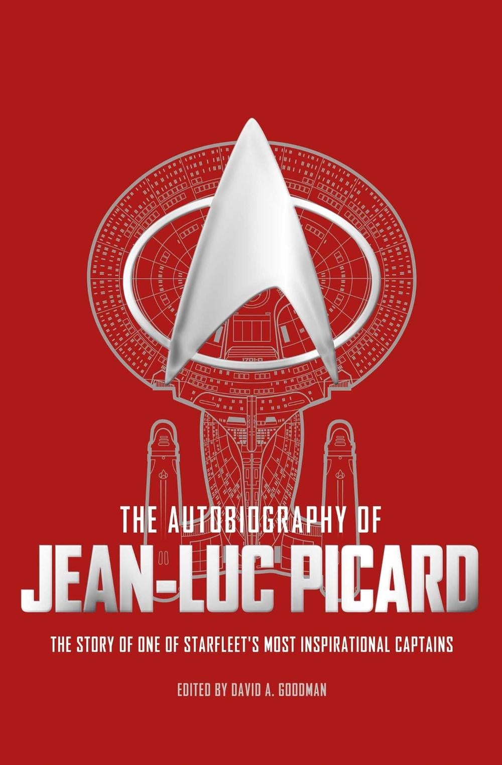 The Autobiography of Jean-Luc Picard by David A. Goodman - ISBN: 9781785659409