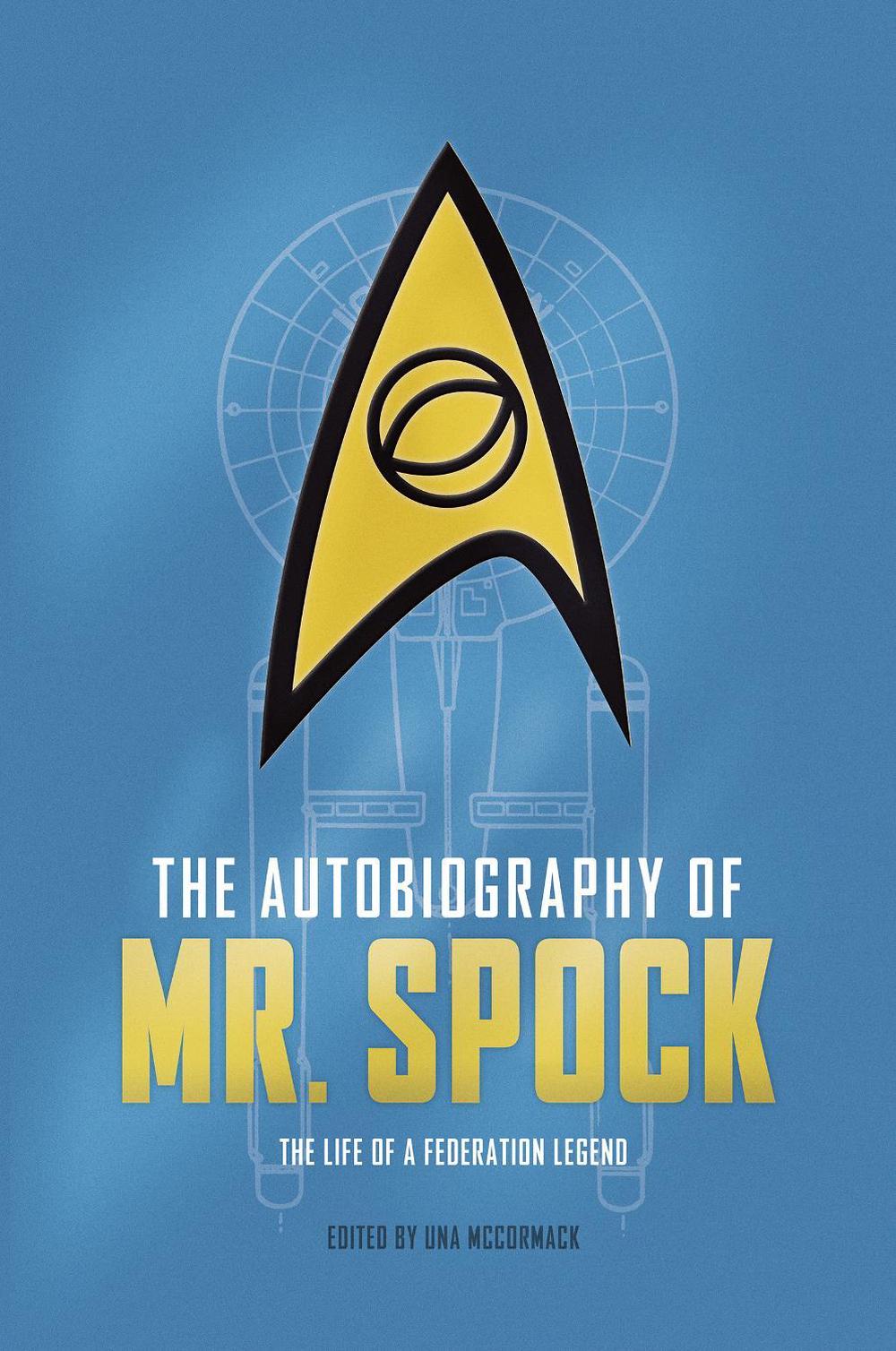 The Autobiography of Mr. Spock by Uma McCormack - ISBN: 9781785659416