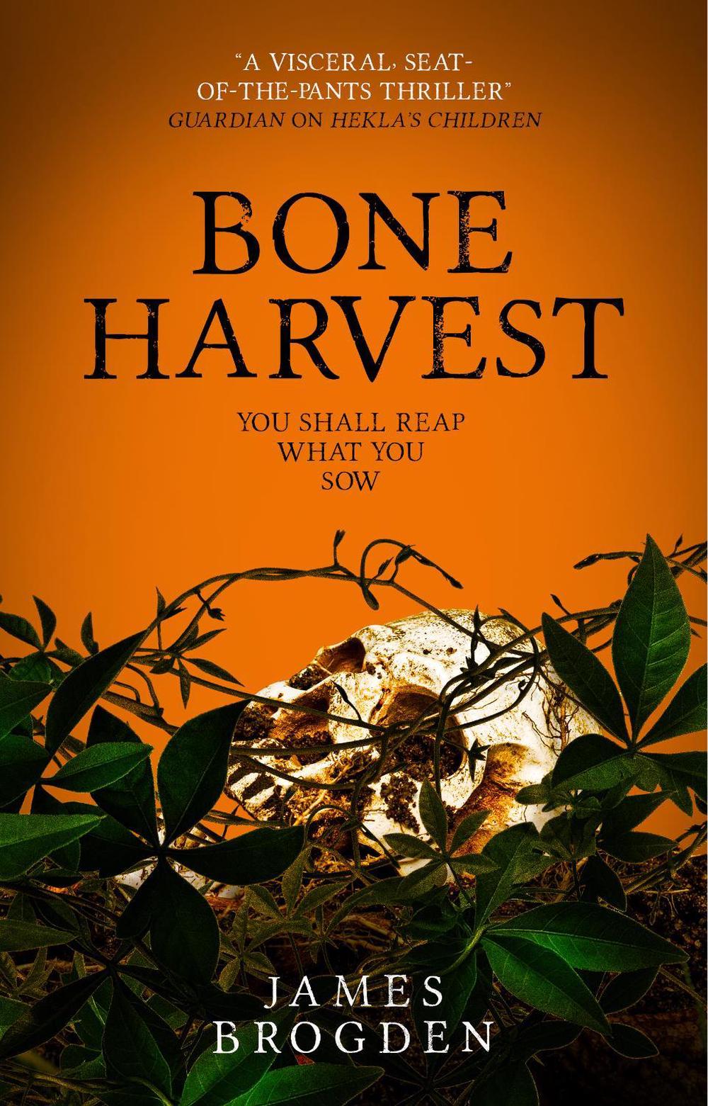 Bone Harvest by James Brogden - ISBN: 9781785659973