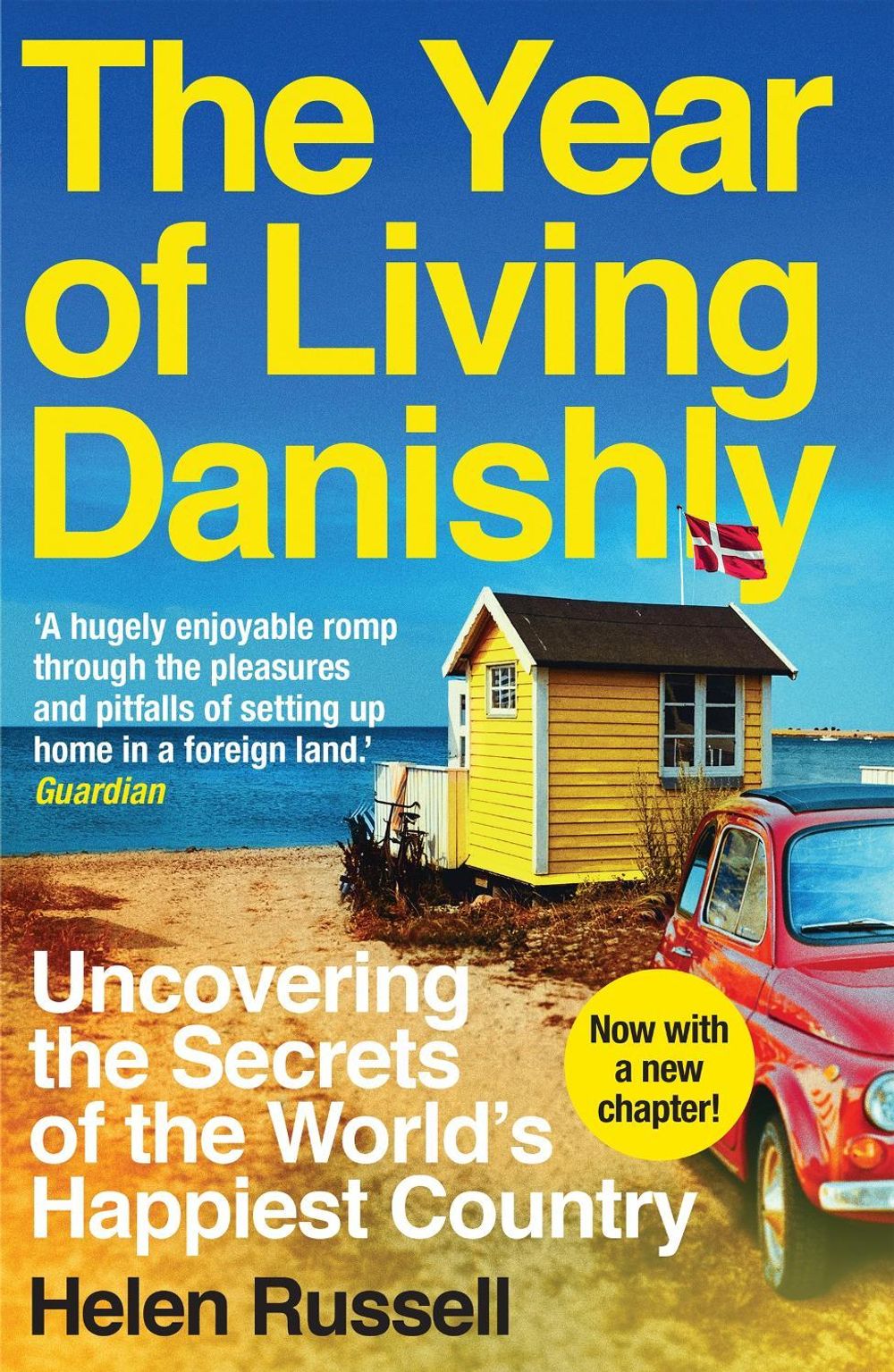 The Year of Living Danishly by Helen Russell - ISBN: 9781785780233