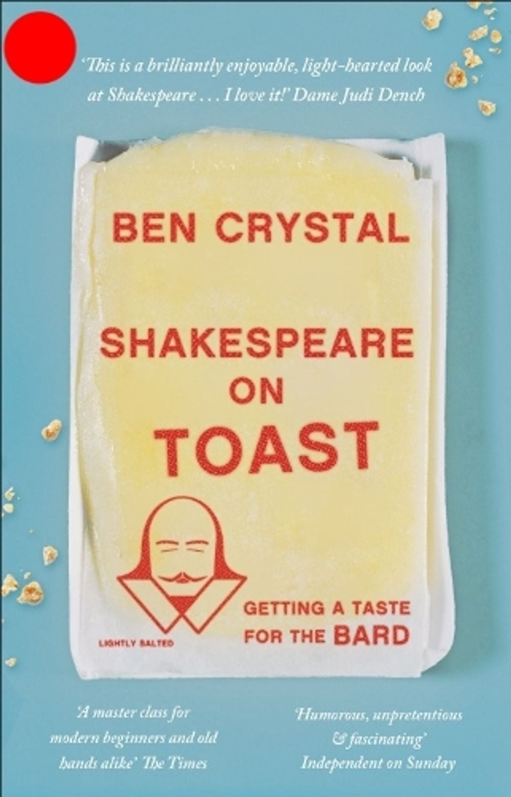 Shakespeare on Toast by Ben Crystal - ISBN: 9781785780301