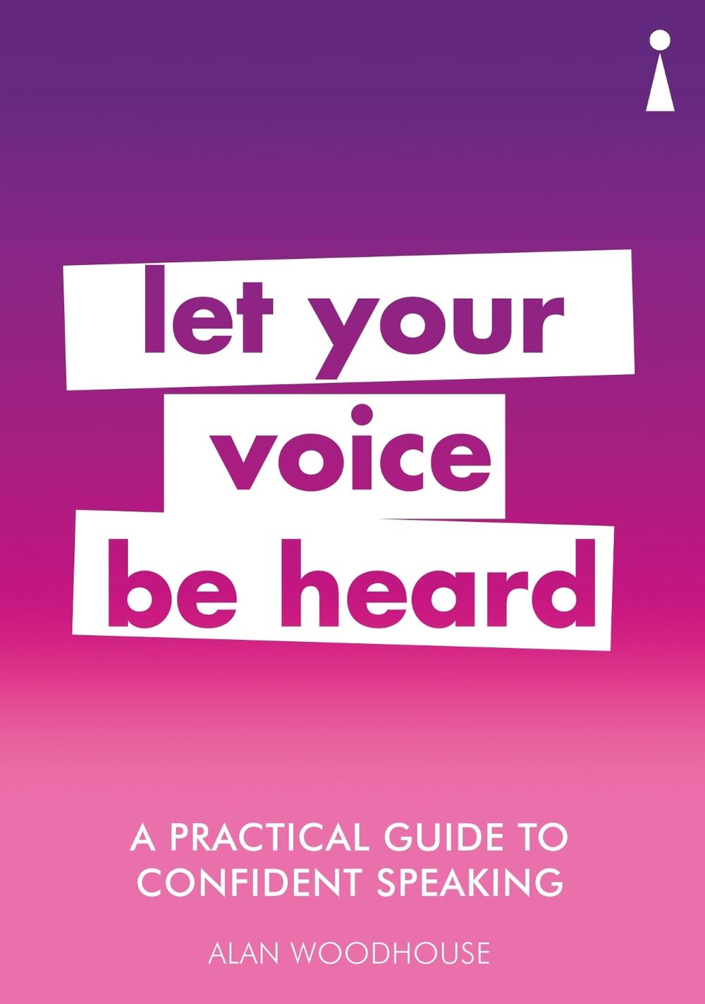 A Practical Guide to Confident Speaking, 9781785783807