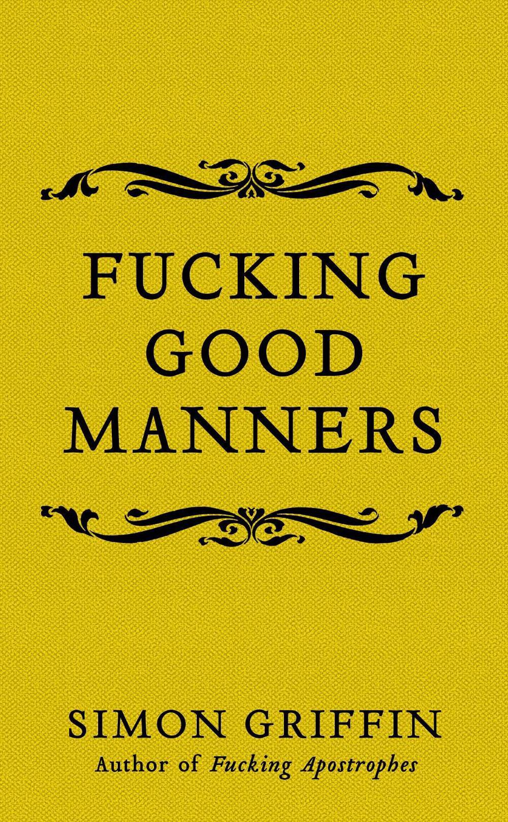 Fucking Good Manners, 9781785785511