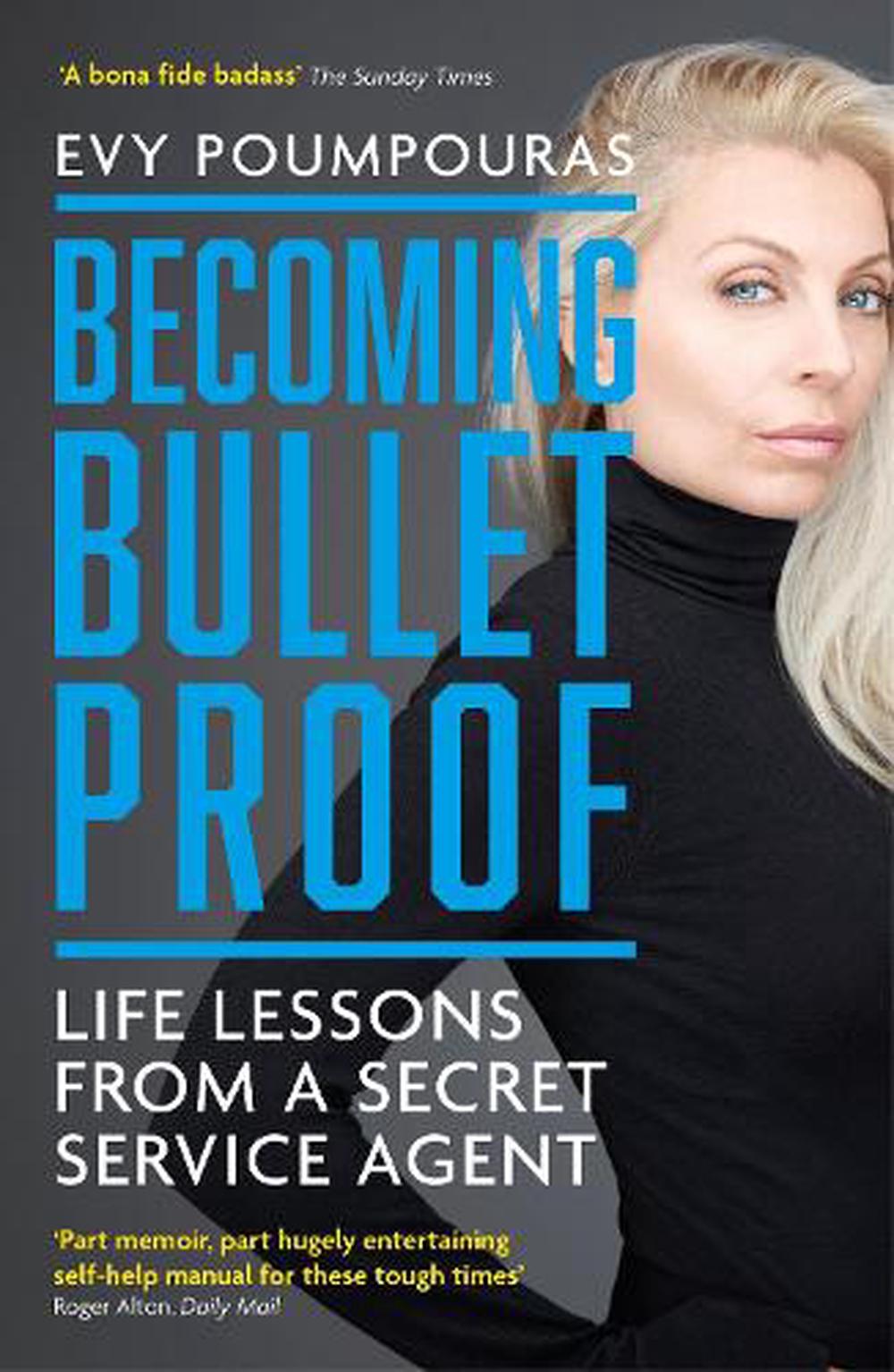 Becoming Bulletproof By Evy Poumpouras Paperback 9781785786853 Buy Online At The Nile