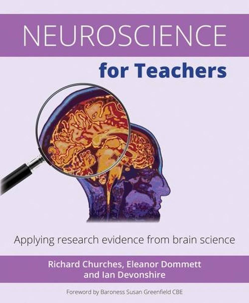 Neuroscience for Teachers by Richard Churches - ISBN: 9781785831836