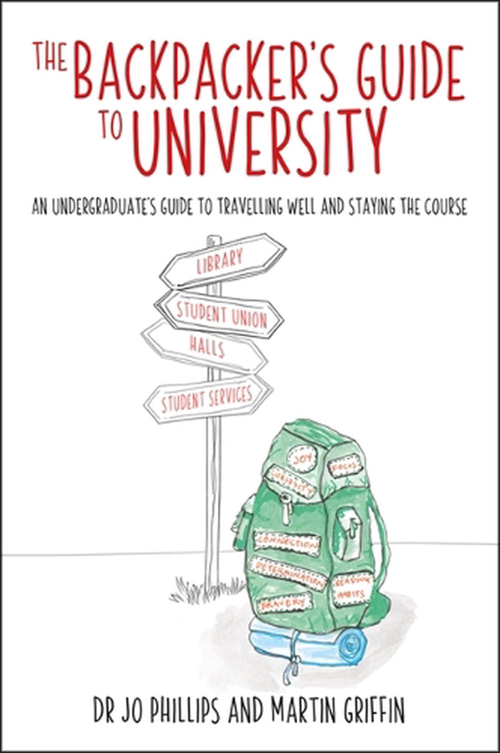 The Backpacker's Guide to University, 9781785837449