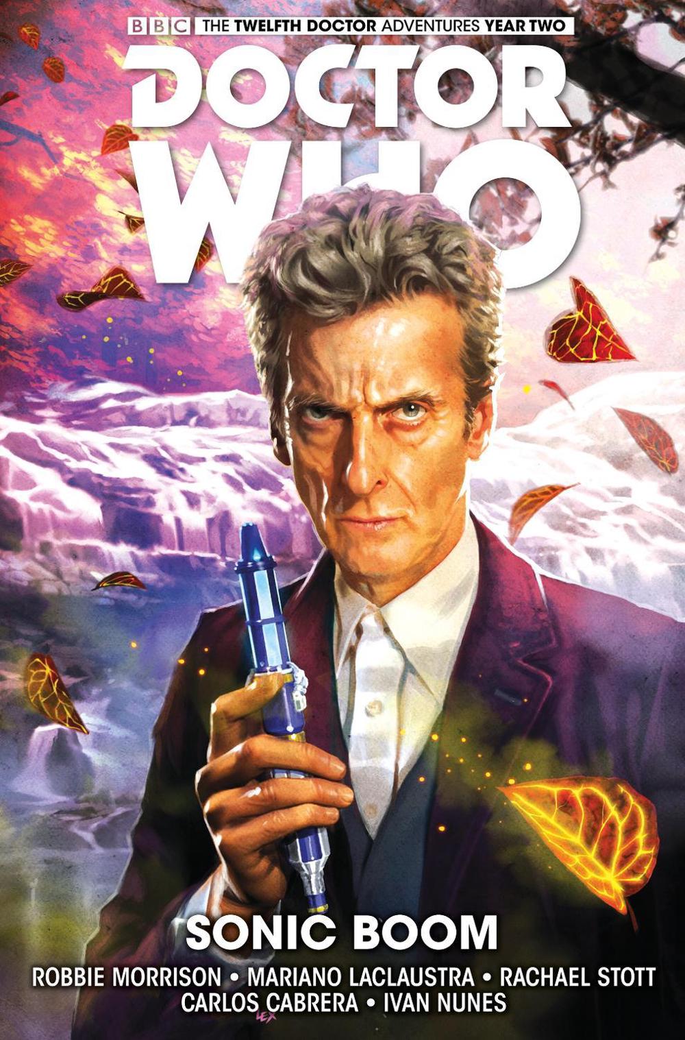Doctor Who: The Twelfth Doctor Vol. 6: Sonic Boom by Robbie Morrison - ISBN: 9781785860133