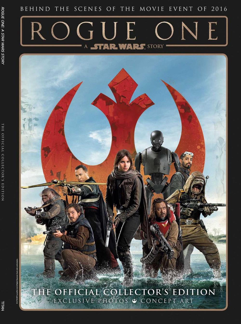 Star Wars: Rogue One: A Star Wars Story The Official Collector's Edition by Titan - ISBN: 9781785861574