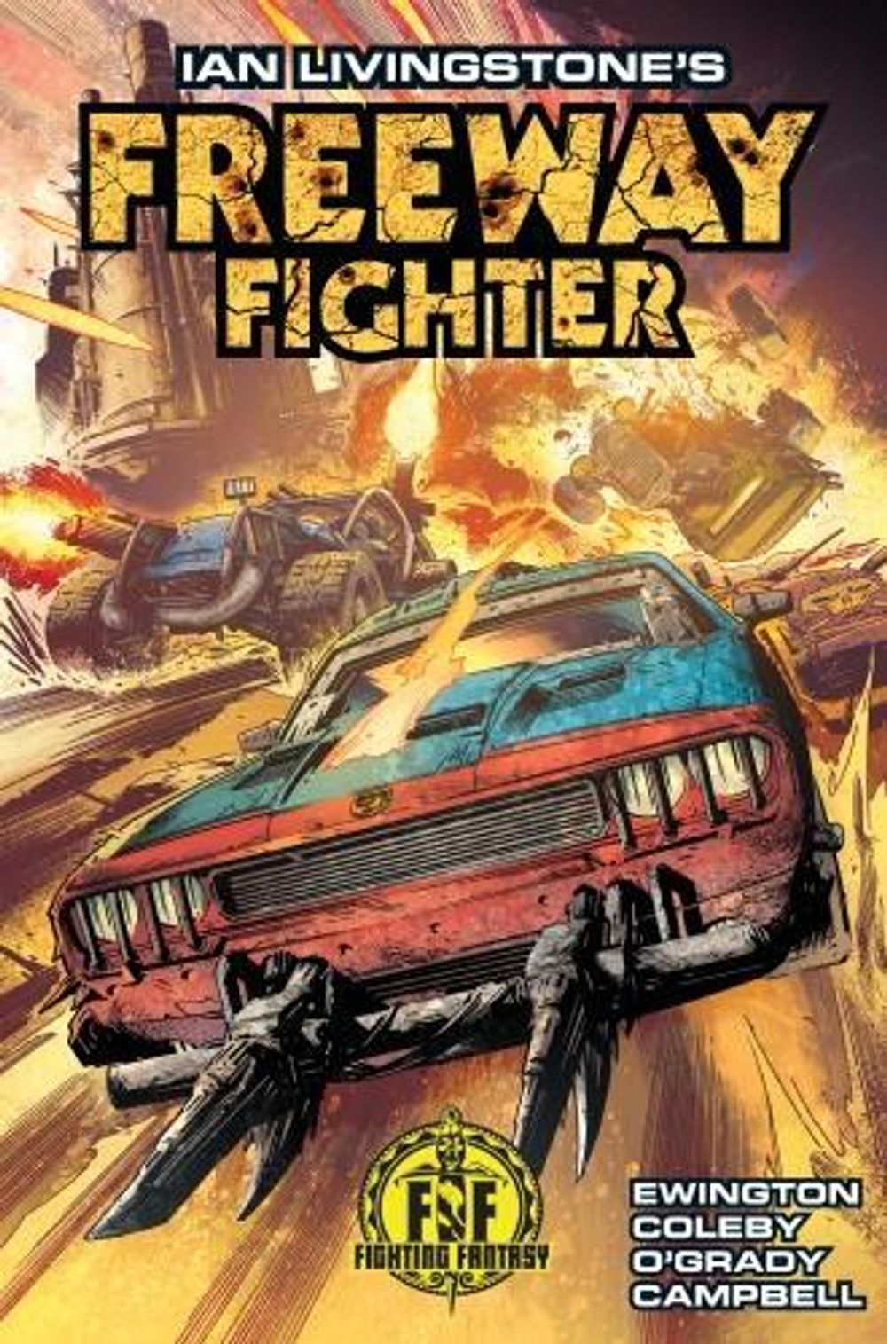 Ian Livingstone's Freeway Fighter by Andi Ewington - ISBN: 9781785861680