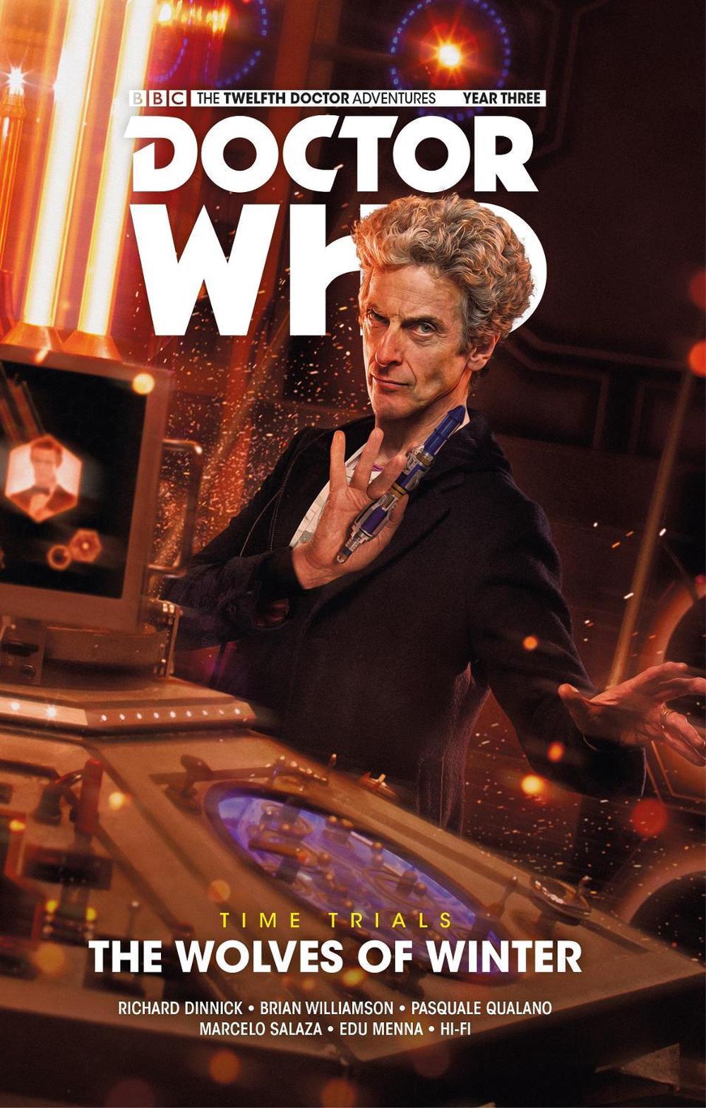 Doctor Who: The Twelfth Doctor: Time Trials Vol. 2: The Wolves of Winter by Richard Dinnick - ISBN: 9781785865398