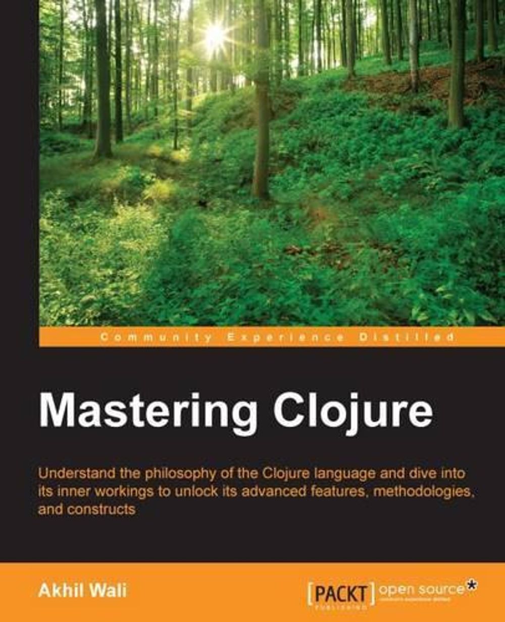 Mastering Clojure by Akhil Wali - ISBN: 9781785889745
