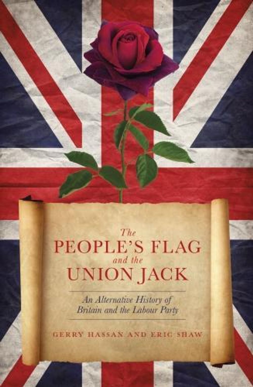 The People's Flag and the Union Jack by Gerry Hassan - ISBN: 9781785903861
