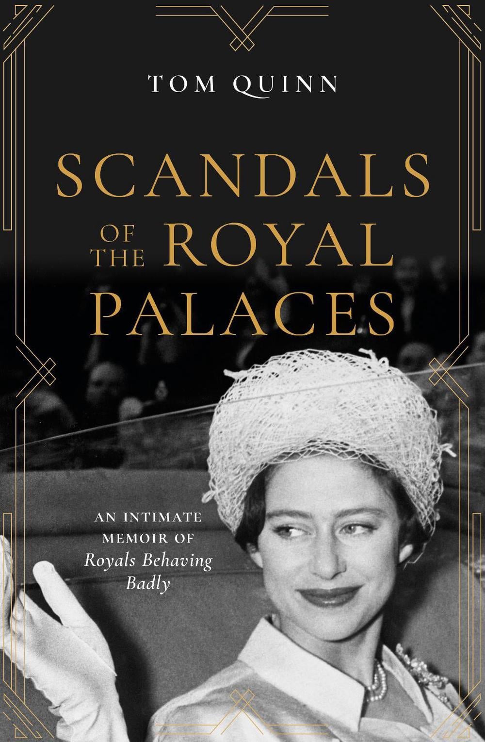 Scandals of the Royal Palaces by Tom Quinn - ISBN: 9781785906527