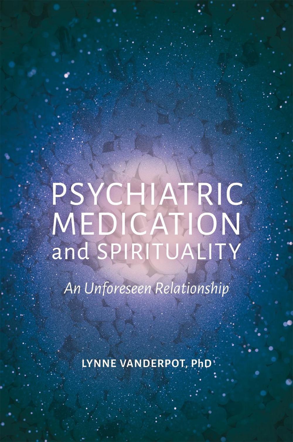 Psychiatric Medication and Spirituality, 9781785921261