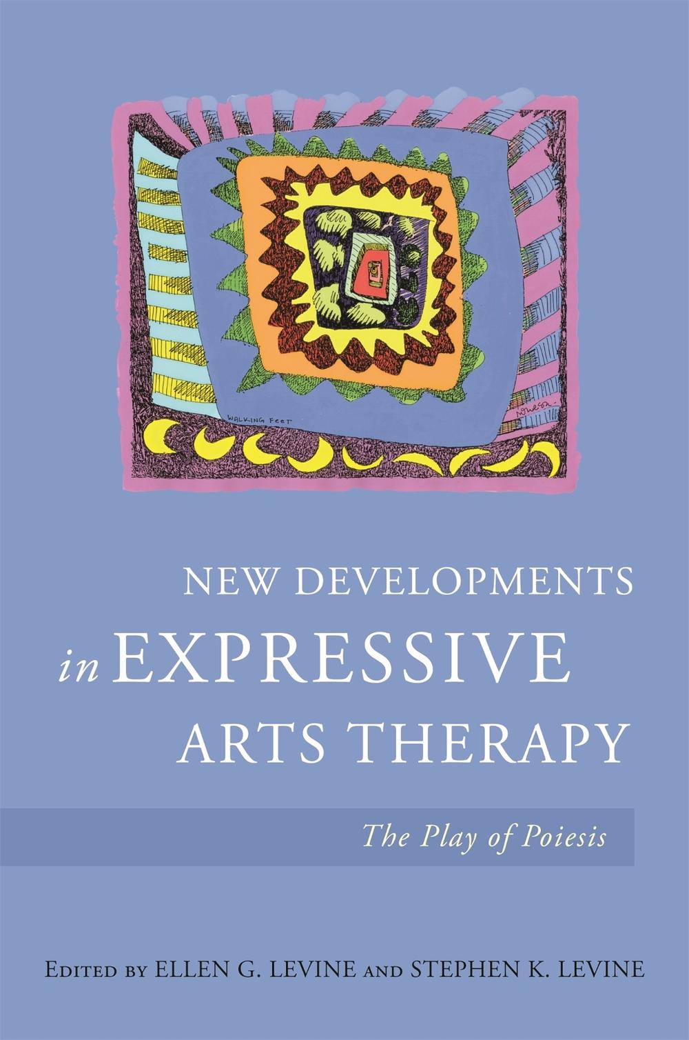 New Developments in Expressive Arts Therapy, 9781785922473