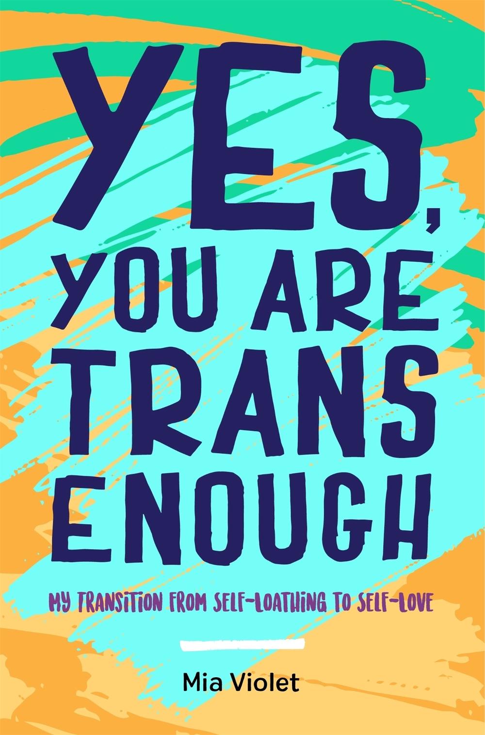 Yes, You Are Trans Enough, 9781785923159